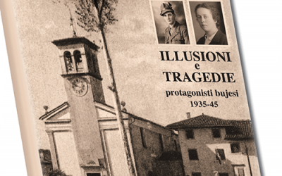 Presentazione “Illusioni e Tragedie: protagonisti bujesi 1935-1945” di Celso Gallina
